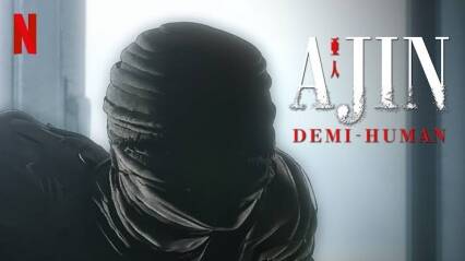 Ajin: Demi-Human