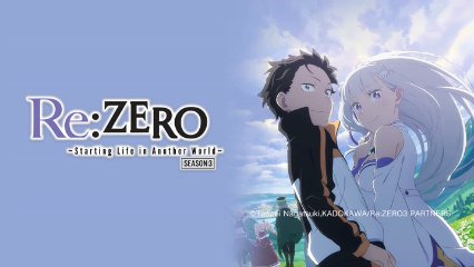 Re:Zero kara Hajimeru Isekai Seikatsu 3rd Season Latino